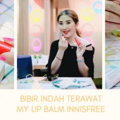 [BEAUTY TIPS] Innisfree My Lip Balm & Vivid Cotton Ink